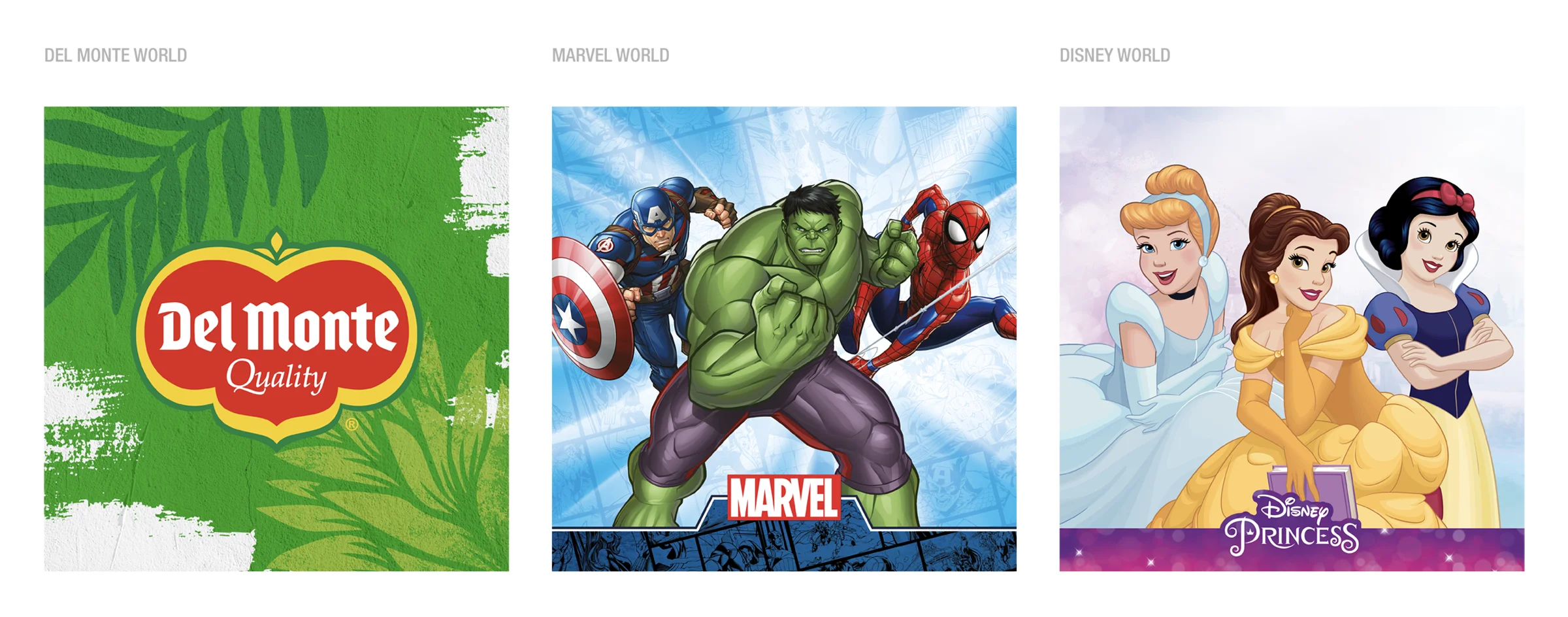Early visual exploration defining distinct Del Monte, Marvel and Disney Princess worlds.